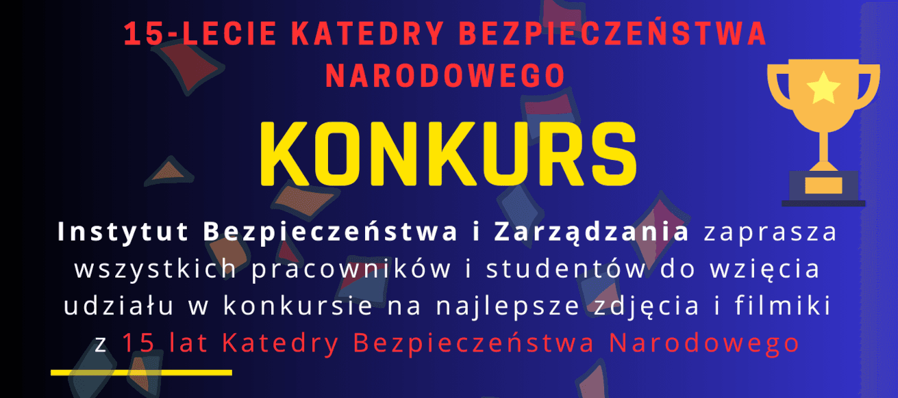 Konkurs z okazji 15-lecia Katedry Bezpieczeństwa Narodowego