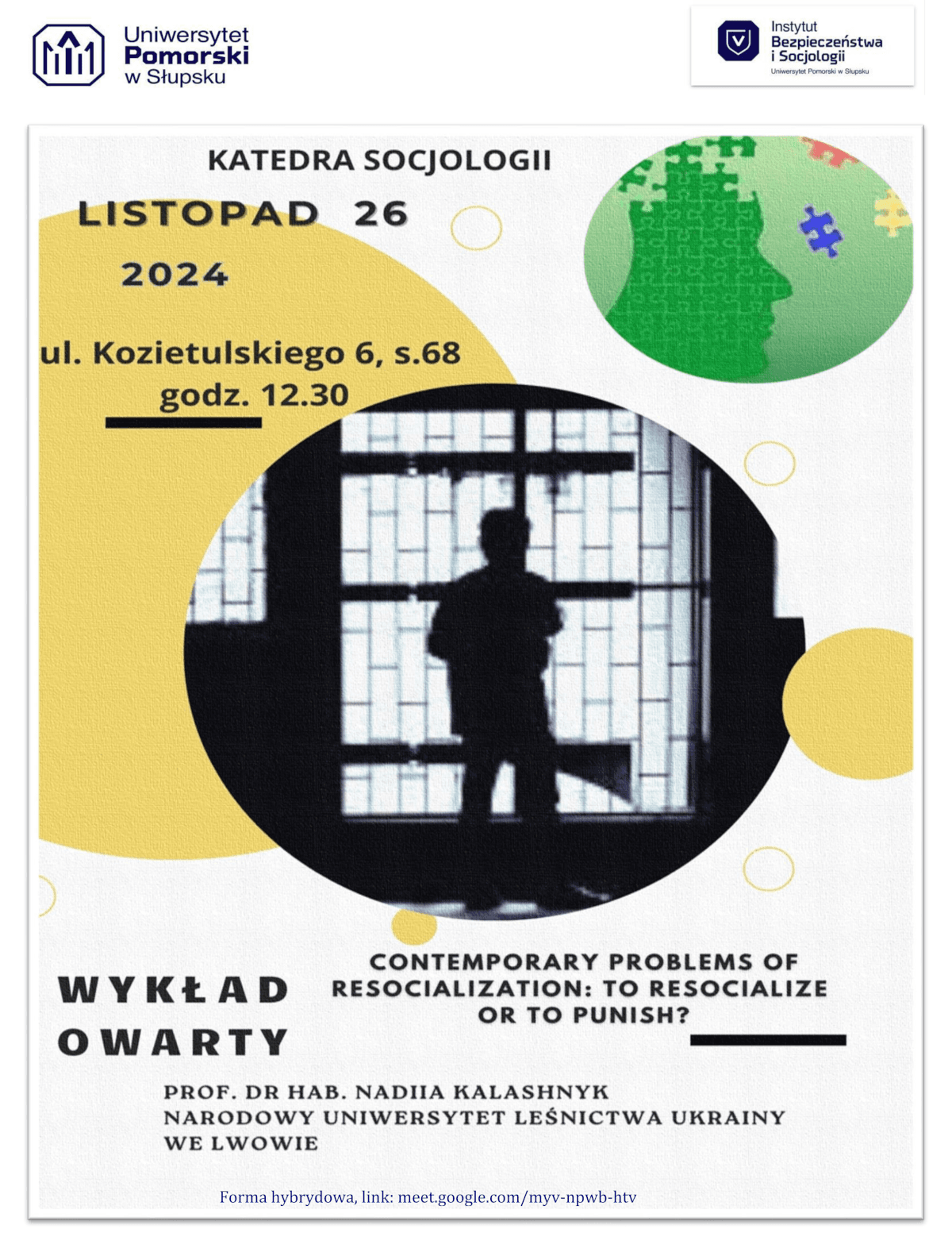 Wykład otwarty pt. Kontemplacyjne problemy resocjalizacji: resocjalizować czy karać?